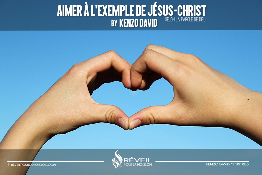 Aimer à l’exemple de Jésus-Christ By Kenzo David