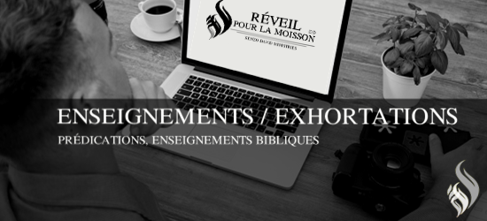 Enseignements & Exhortations